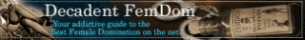 Decadent-Femdom, US Femdom, UK Femdom, World Femdom, Femdom POV, Foot Fetish